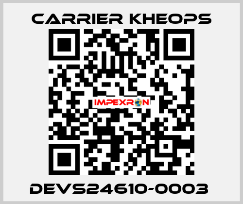 DEVS24610-0003  Carrier Kheops