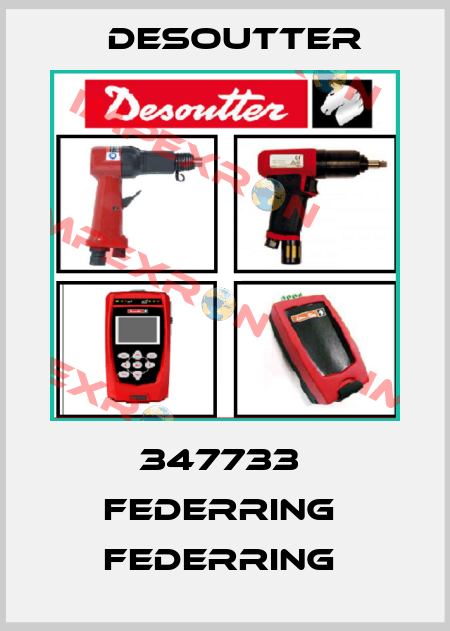 347733  FEDERRING  FEDERRING  Desoutter