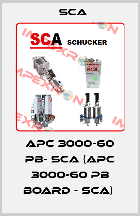 APC 3000-60 PB- SCA (APC 3000-60 PB BOARD - SCA)  SCA