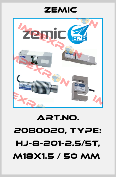 Art.No. 2080020, Type: HJ-8-201-2.5/5t, M18x1.5 / 50 mm  ZEMIC