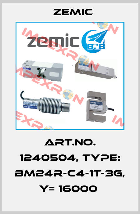Art.No. 1240504, Type: BM24R-C4-1t-3G, Y= 16000  ZEMIC