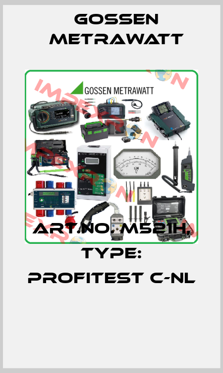 Art.No. M521H, Type: PROFITEST C-NL  Gossen Metrawatt