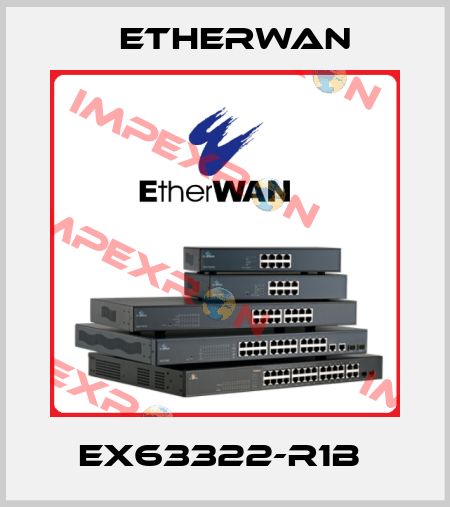 EX63322-R1B  Etherwan