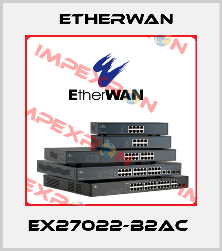 EX27022-B2AC  Etherwan