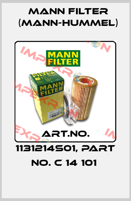 Art.No. 1131214S01, Part No. C 14 101  Mann Filter (Mann-Hummel)