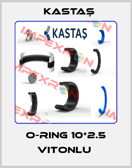 O-RING 10*2.5 VITONLU  Kastaş