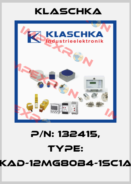 P/N: 132415, Type: KAD-12mg80b4-1Sc1A Klaschka