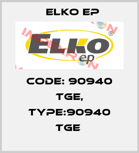 Code: 90940 TGE, Type:90940 TGE  Elko EP