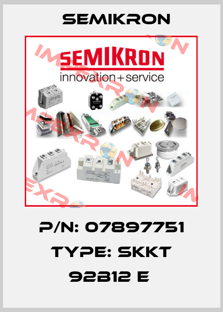P/N: 07897751 Type: SKKT 92B12 E  Semikron