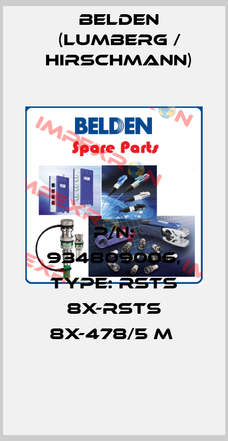 P/N: 934809006, Type: RSTS 8X-RSTS 8X-478/5 M  Belden (Lumberg / Hirschmann)