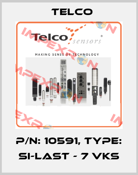 p/n: 10591, Type: SI-Last - 7 VKS Telco
