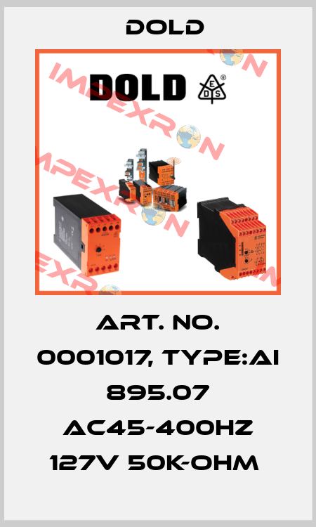 Art. No. 0001017, Type:AI 895.07 AC45-400HZ 127V 50K-OHM  Dold
