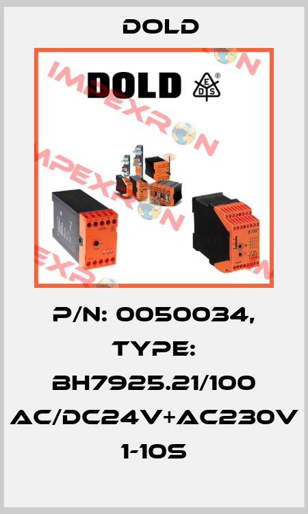p/n: 0050034, Type: BH7925.21/100 AC/DC24V+AC230V 1-10S Dold