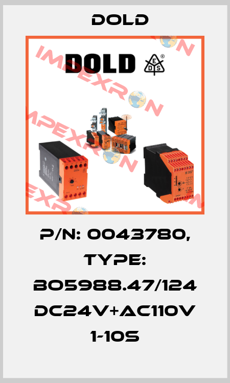 p/n: 0043780, Type: BO5988.47/124 DC24V+AC110V 1-10S Dold