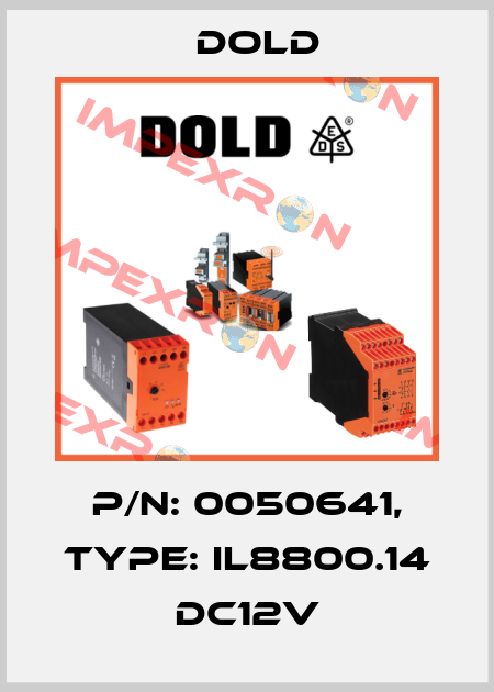 p/n: 0050641, Type: IL8800.14 DC12V Dold