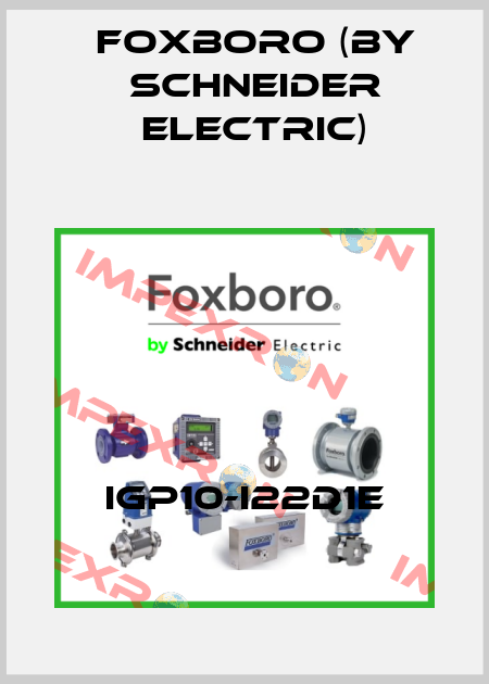 IGP10-I22D1E Foxboro (by Schneider Electric)
