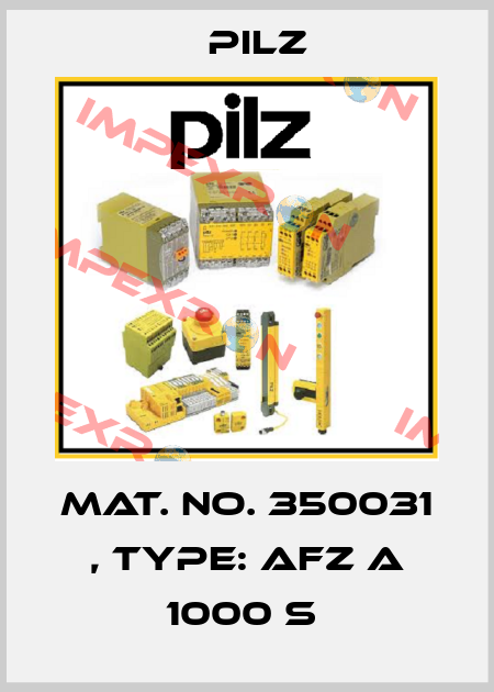 Mat. No. 350031 , Type: AFZ A 1000 s  Pilz