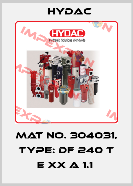 Mat No. 304031, Type: DF 240 T E XX A 1.1  Hydac