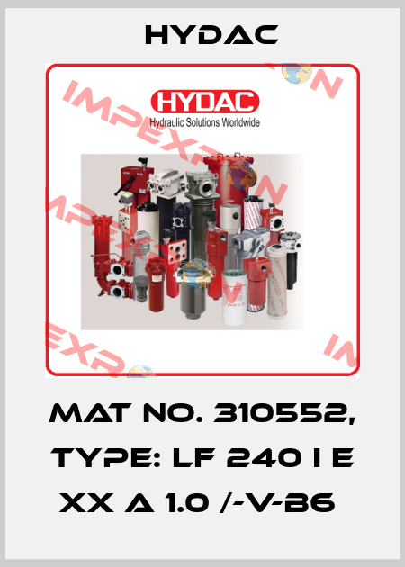 Mat No. 310552, Type: LF 240 I E XX A 1.0 /-V-B6  Hydac