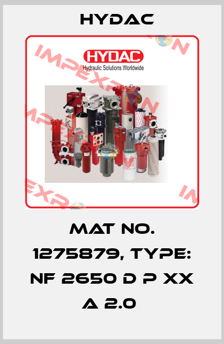 Mat No. 1275879, Type: NF 2650 D P XX A 2.0  Hydac