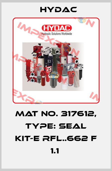 Mat No. 317612, Type: SEAL KIT-E RFL..662 F 1.1  Hydac