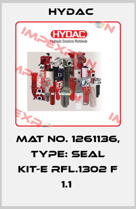 Mat No. 1261136, Type: SEAL KIT-E RFL.1302 F 1.1  Hydac
