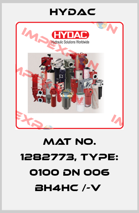 Mat No. 1282773, Type: 0100 DN 006 BH4HC /-V  Hydac