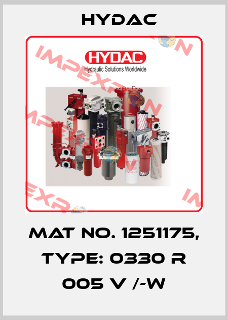 Mat No. 1251175, Type: 0330 R 005 V /-W Hydac