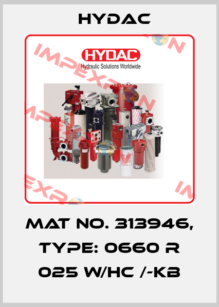 Mat No. 313946, Type: 0660 R 025 W/HC /-KB Hydac