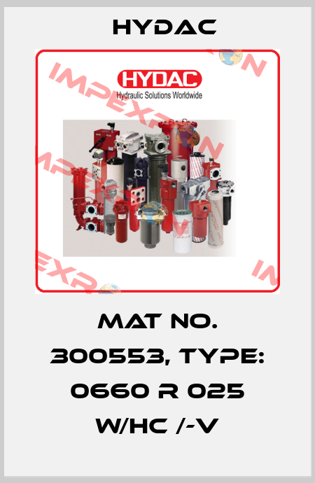 Mat No. 300553, Type: 0660 R 025 W/HC /-V Hydac