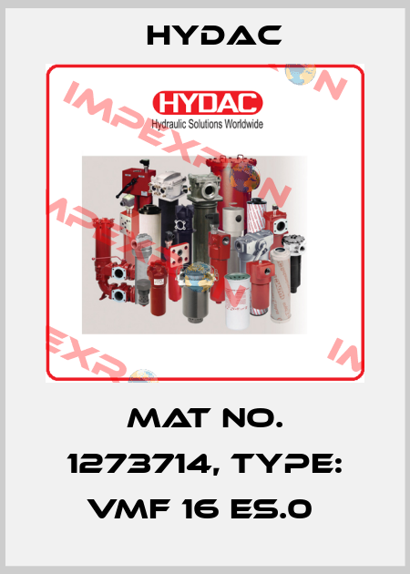 Mat No. 1273714, Type: VMF 16 ES.0  Hydac