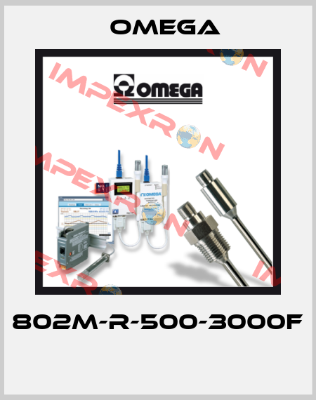 802M-R-500-3000F  Omega
