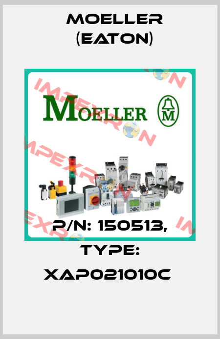 P/N: 150513, Type: XAP021010C  Moeller (Eaton)