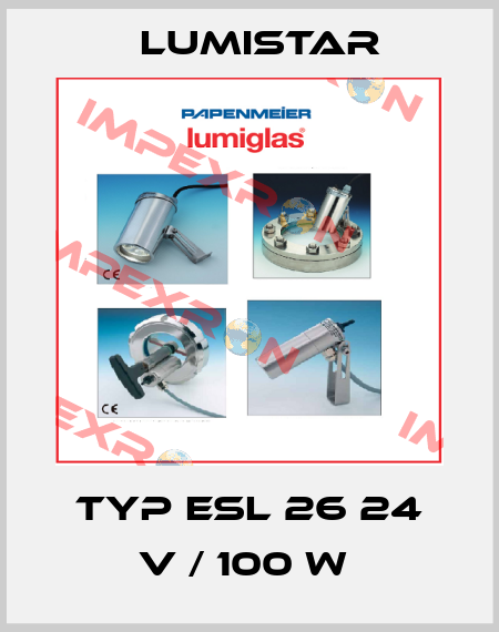Typ ESL 26 24 V / 100 W  Lumistar