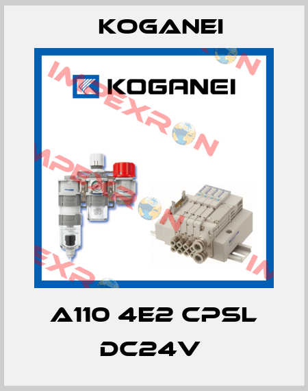 A110 4E2 CPSL DC24V  Koganei