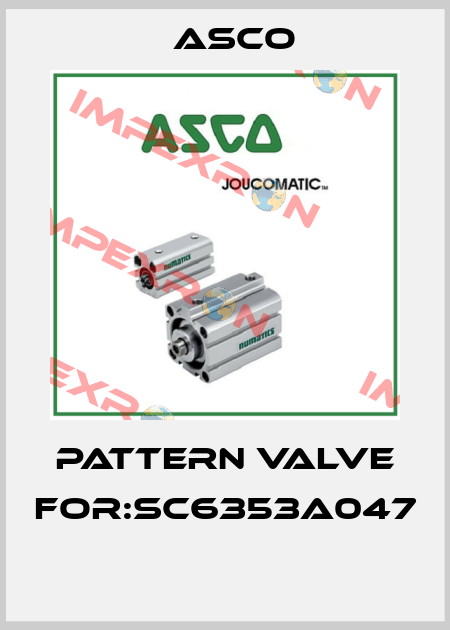 PATTERN VALVE FOR:SC6353A047  Asco