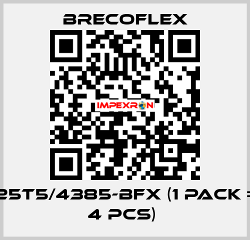 25T5/4385-BFX (1 Pack = 4 Pcs)  Brecoflex