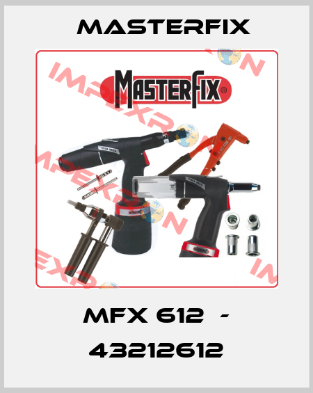 MFX 612  - 43212612 Masterfix