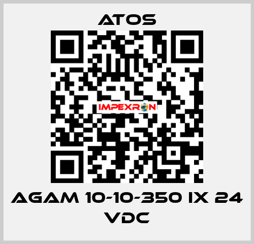 AGAM 10-10-350 IX 24 VDC Atos