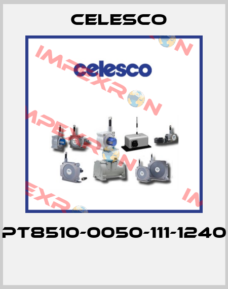 PT8510-0050-111-1240  Celesco