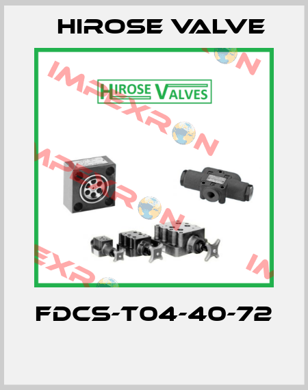 FDCS-T04-40-72  Hirose Valve