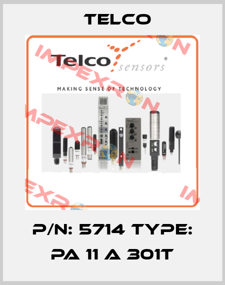 P/N: 5714 Type: PA 11 A 301T Telco