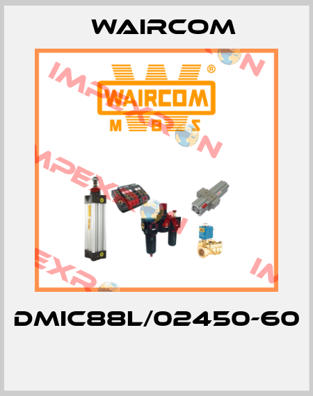 DMIC88L/02450-60  Waircom