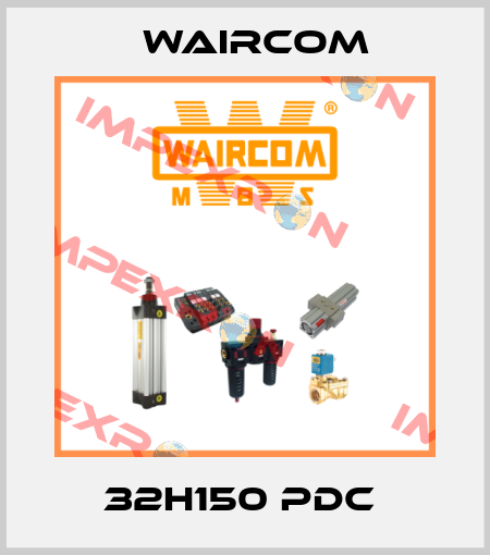 32H150 PDC  Waircom
