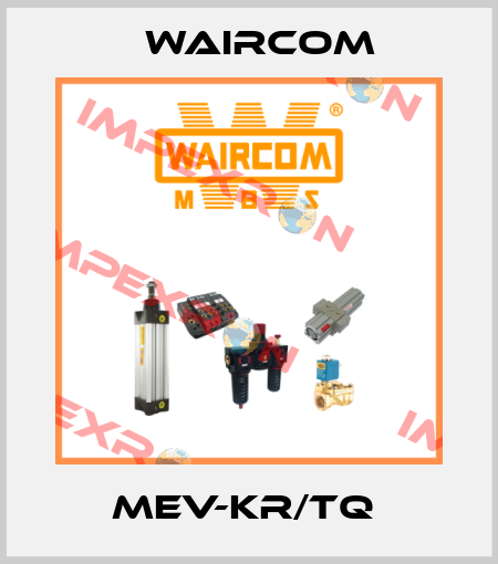 MEV-KR/TQ  Waircom