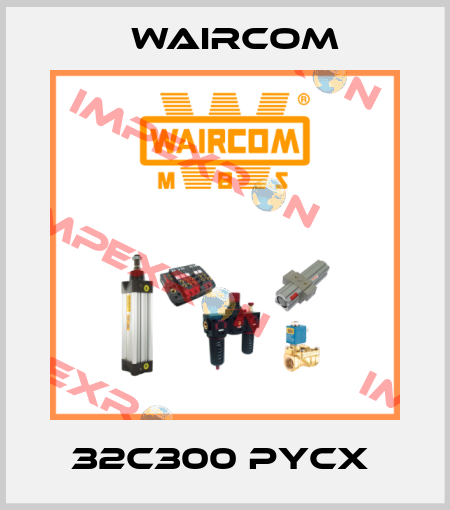 32C300 PYCX  Waircom
