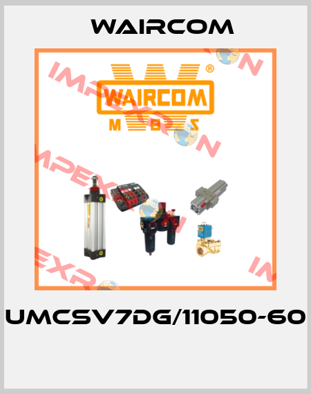 UMCSV7DG/11050-60  Waircom