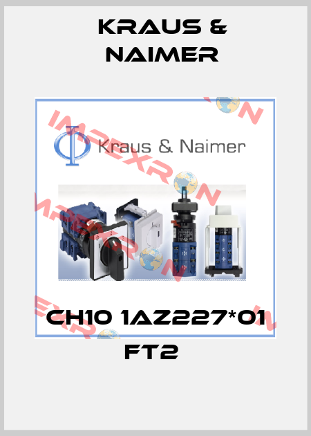 CH10 1AZ227*01 FT2  Kraus & Naimer