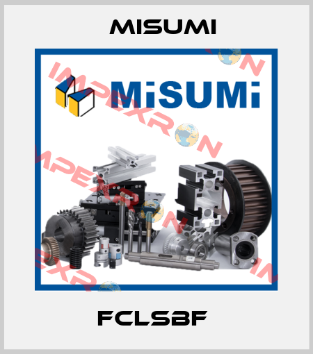FCLSBF  Misumi