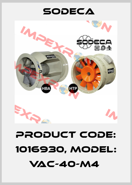 Product Code: 1016930, Model: VAC-40-M4  Sodeca